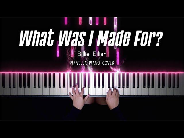 Billie Eilish - What Was I Made For? (Barbie Movie Soundtrack) | Piano Cover by Pianella Piano