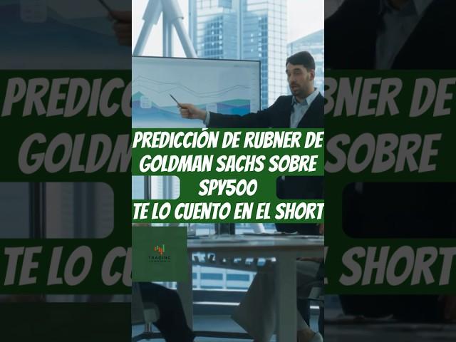 Predicción de Rubner de Goldman Sachs! ¿S&P 500 a 6200 puntos? #spy500 #bullrun #mercadoalcista