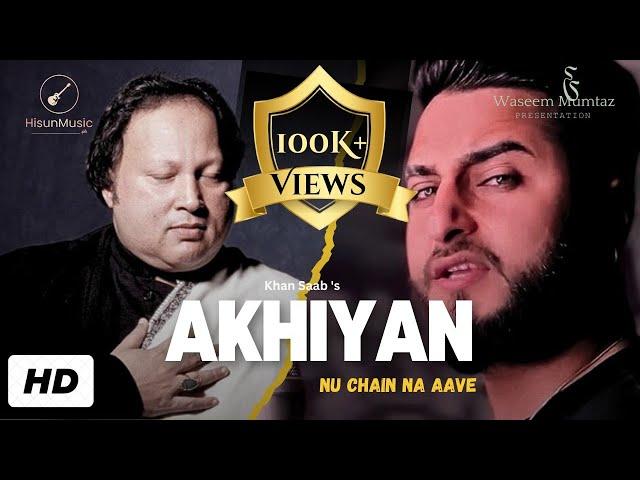 Akhiyan Nu Chain Na Aave | Khan Saab | V Barot | Khan Saab New Punjabi Songs 2024 | Hisun Music