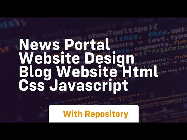 News portal website design blog website html css javascript