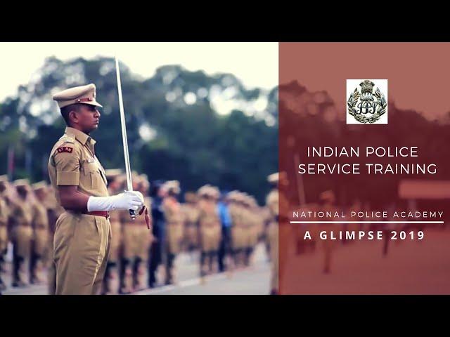 ▶Indian Police Service Training - IPS || National Police Academy || A Glimpse - 2019