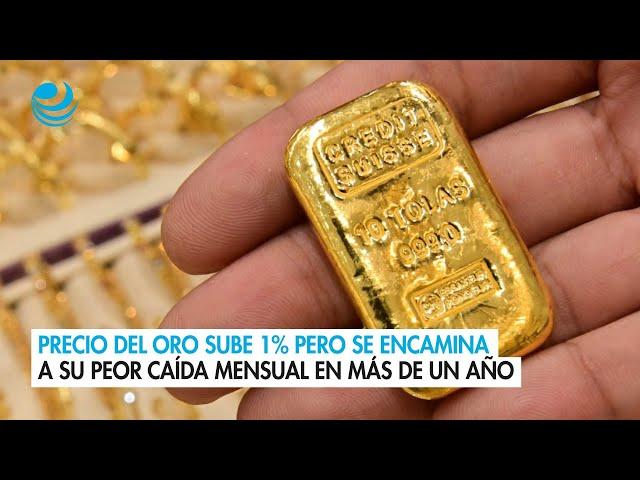 Precio del oro sube 1% pero se encamina a su peor caída mensual en más de un año