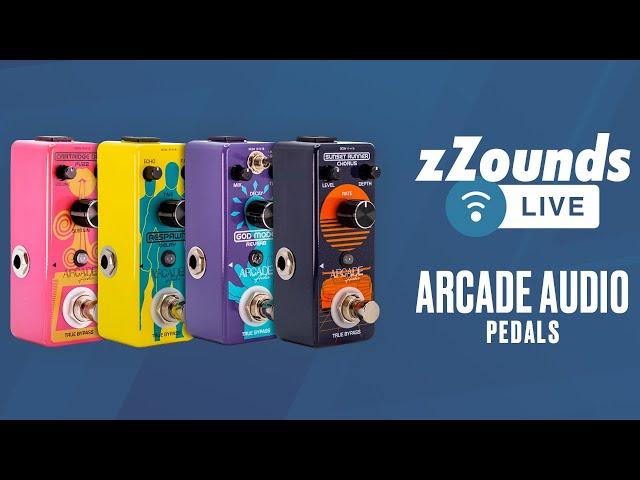 zZounds LIVE - Arcade Audio Pedals