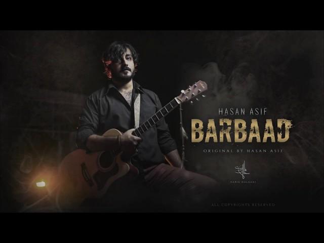 Barbaad (official) || Hasan Asif  || lyrical Video