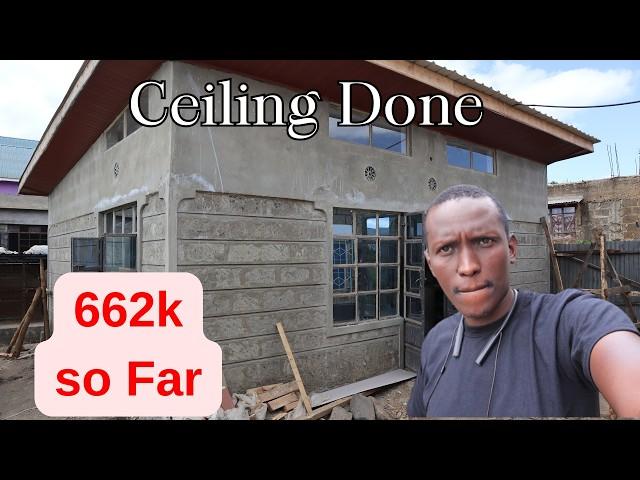 My House on a Budget Update/ Ceiling and Skimming/ Cost of Construction/ Building in Kenya- ep 24