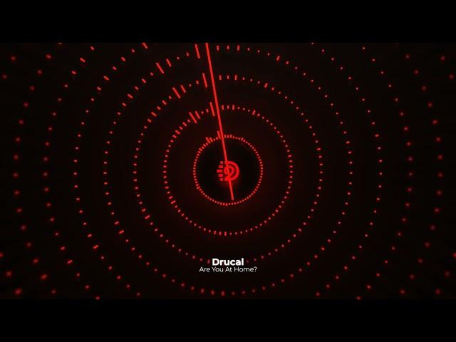 Drucal - Are You At Home? | D2