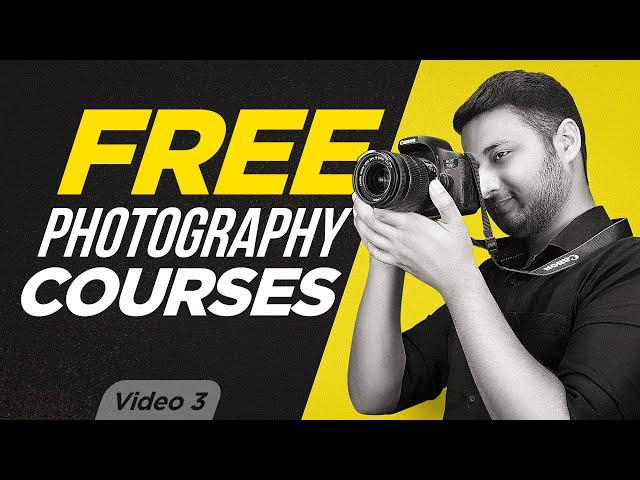 Free Photography Courses | Complete Details | Top 5 Platforms |Photography tutorials for Beginners