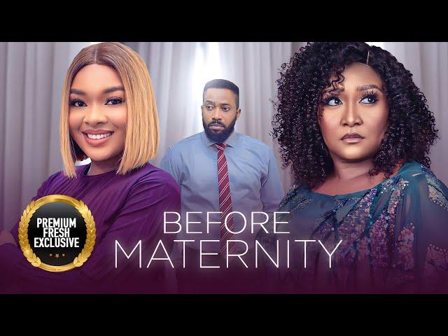 BEFORE MATERNITY(FREDERICK LEONARD,EBELE OKARO)Latest Nigerian Movie 2024