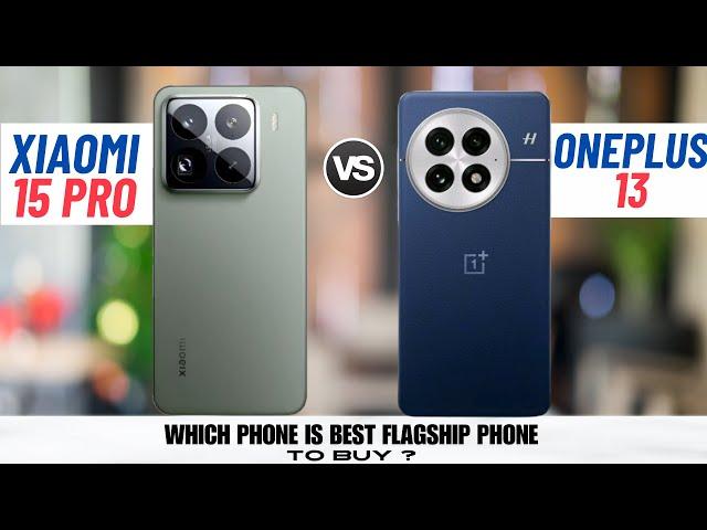 Xiaomi 15 Pro Vs OnePlus 13