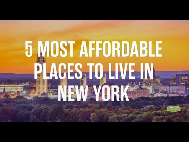 5 Most Affordable Places to Live in New York