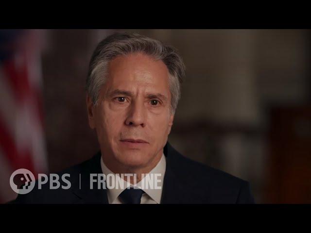 Putin and the Presidents: Antony Blinken (interview) | FRONTLINE