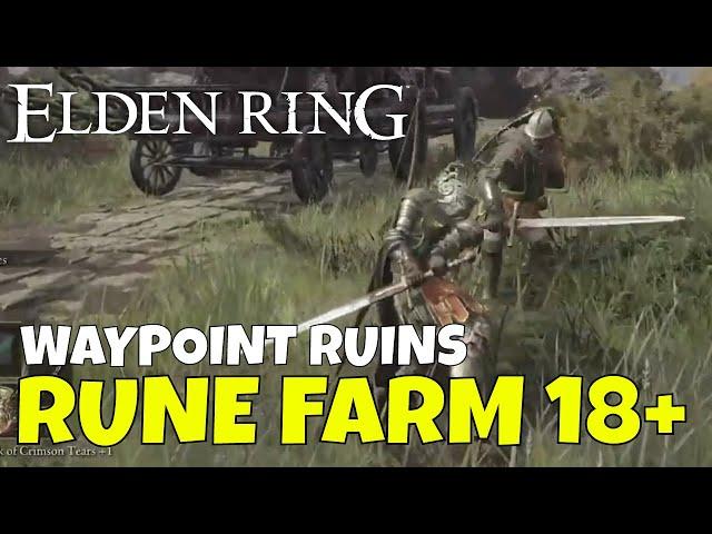 Elden Ring Rune Farm Early Game - Waypoint Ruins Level 18+