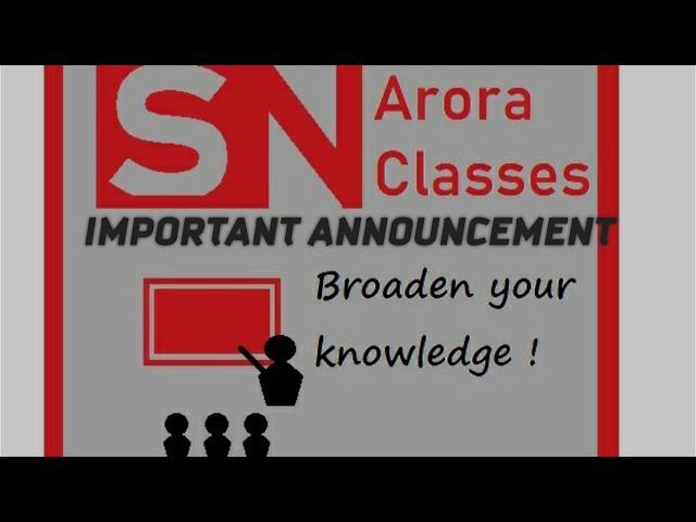 IMPORTANT ANNOUNCEMENT | INTRODUCING S.N. ARORA CLASS APP