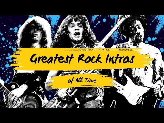 The Greatest/Most Iconic Rock Intros of All Time