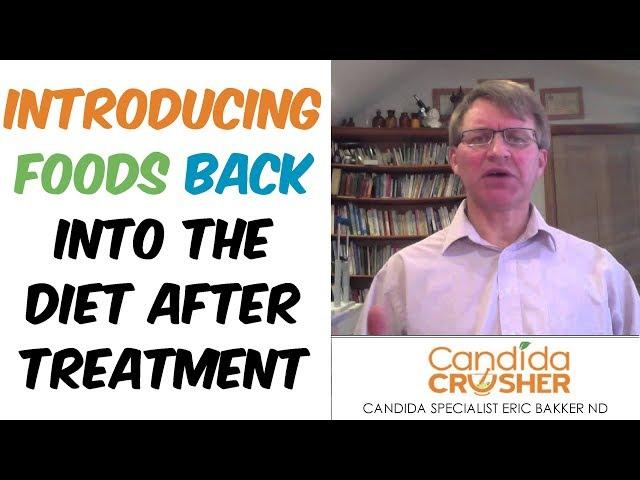 Introducing Foods Back Into The Diet After Candida Crusher Treatment