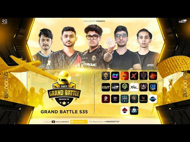 GODL,REDXROSS,NONX || RAKA GRAND BATTLE S35 GRAND FINALS DAY 2  LIVE || PRIZE POOL 50,000 INR