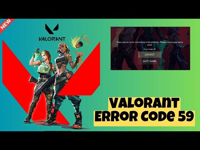 How To FIX Valorant Error Code 59 || SOLVE Error Code Val 59 - 2023 