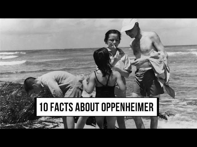 10 amazing facts about Oppenheimer: A history of a brilliant mind