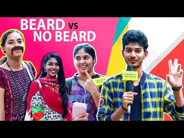 No Beard Vs Beard | What Girls Really Prefer? | Ambuttum Vesham | Chennai Waalaa