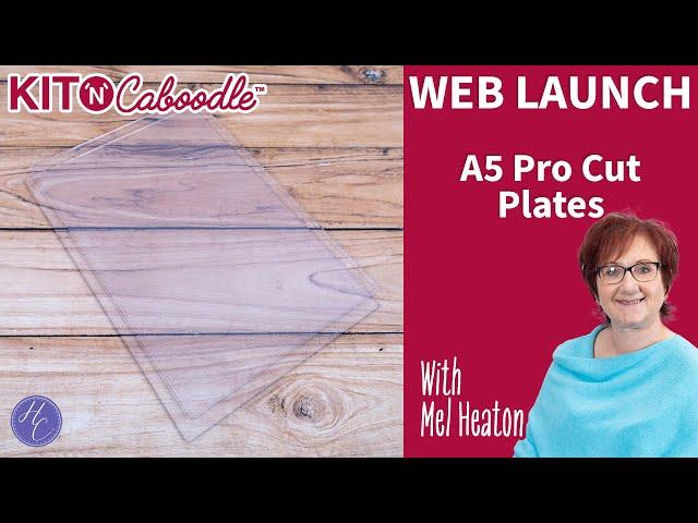 A5 Pro Cut Plates | Mel | KitnCaboodle | Highlight Crafts