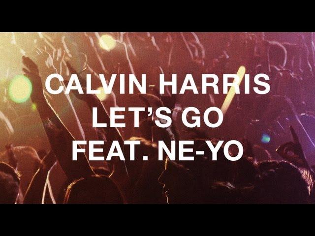 Calvin Harris featuring Ne-Yo - "Let's Go"