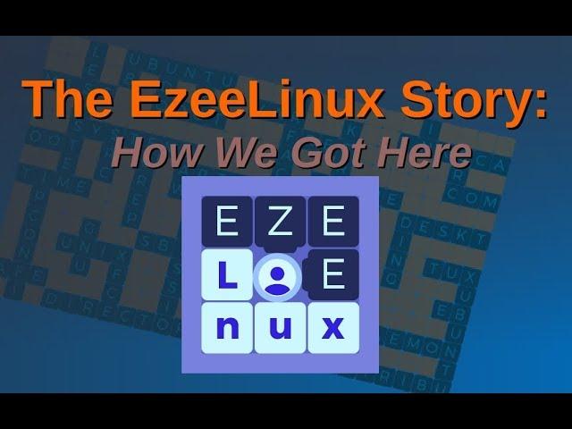 The EzeeLinux Story | How We Got Here