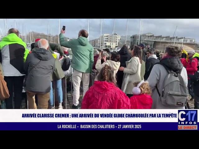 Arrivée de CLARISSE CREMER à La Rochelle 27/01/2025 (version longue).