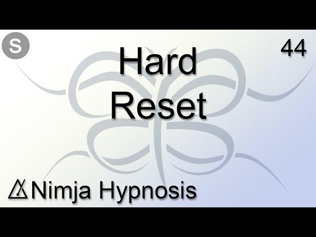 Hard Reset - Hypnosis