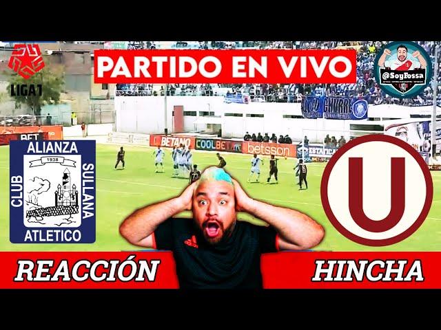 PARTIDO DESCARTEALIANZA ATLETICO 0-3 UNIVERSITARIO EN VIVO -  LIGA 1 CLAUSURA 2024Reaccion Hincha