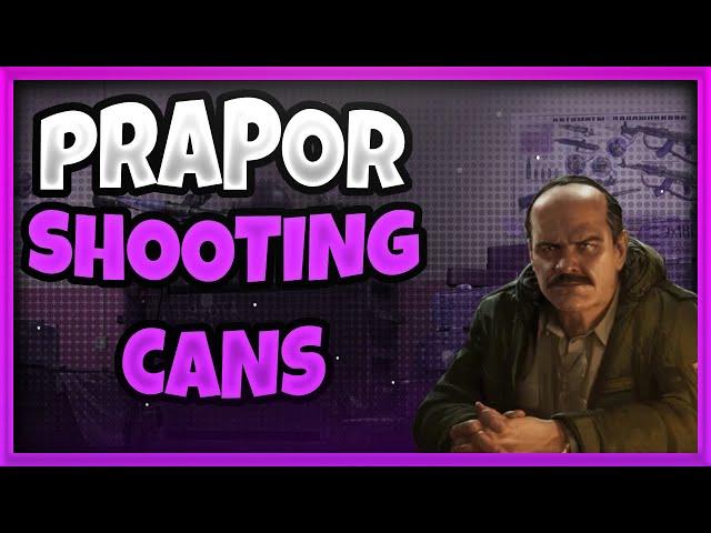 Shooting Cans - Escape From Tarkov - Prapor Task Guide