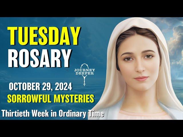 Tuesday Rosary  Sorrowful Mysteries of the Rosary  October 29, 2024 VIRTUAL ROSARY