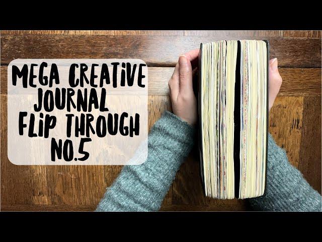 Mega Creative Journal Flip Through  No 5