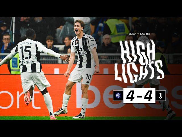 HIGHLIGHTS SERIE A | Inter 4-4 Juventus | Two Goals by Yildiz | A Rollercoaster Match