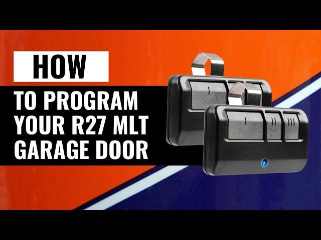 How To program R27 MLT Garage Door Transmitter Easily