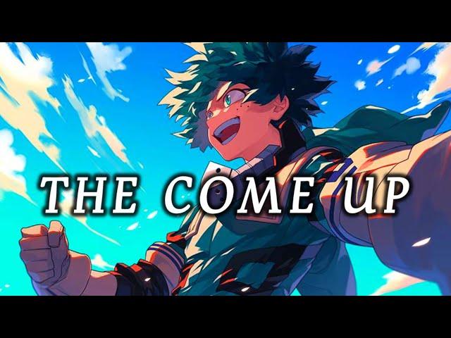 DEKU [AMV] The Come Up | My Hero Academia AMV