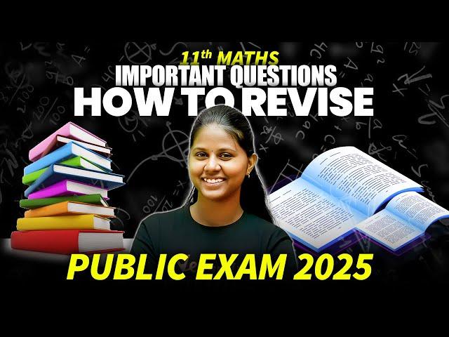 11th Maths | Important Questions | How to Revise for Public Exam | Public exam 2025