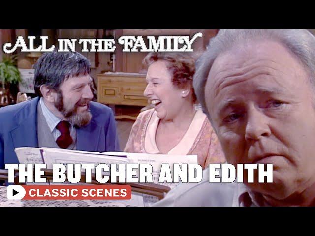 Does Edith Fancy The Butcher?! (ft Jean Stapleton) | All In The Family