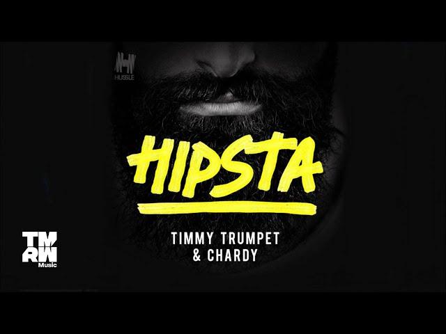 Timmy Trumpet & Chardy - Hipsta