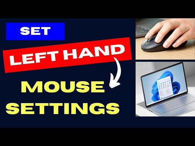 Set Left Hand Mouse Settings on Windows 11 / 10