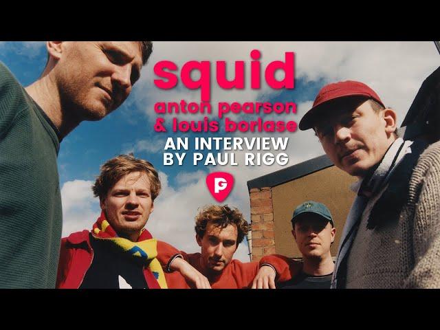 Intervista ad Anton Pearson e Louis Borlase degli Squid (di Paul Rigg)