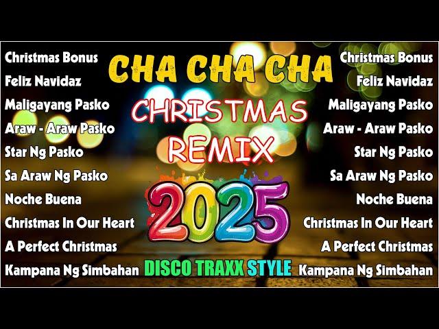 CHRISTMAS CHA CHA DANCE MIX - Christmas Songs Nonstop Cha Cha Remix 2025 -  PASKONG PINOY REMIX