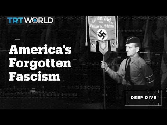 America’s Forgotten Fascism