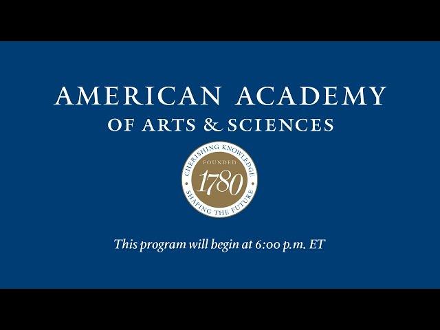 American Academy of Arts & Sciences Live Stream