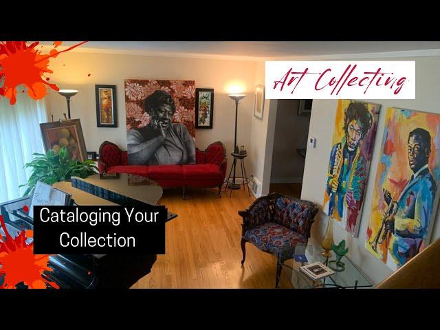 How to Catalog your Art Collection: A Step-by-Step Guide