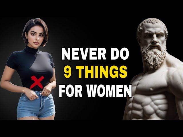 9 Things Smart Men Should Not  Do With Women | Stoicism