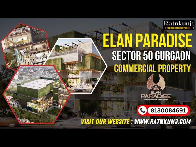 Project Review:Elan Paradise ️8130084691 For High-Street Retails, F&B, Multiplex Sector-50, Gurgaon