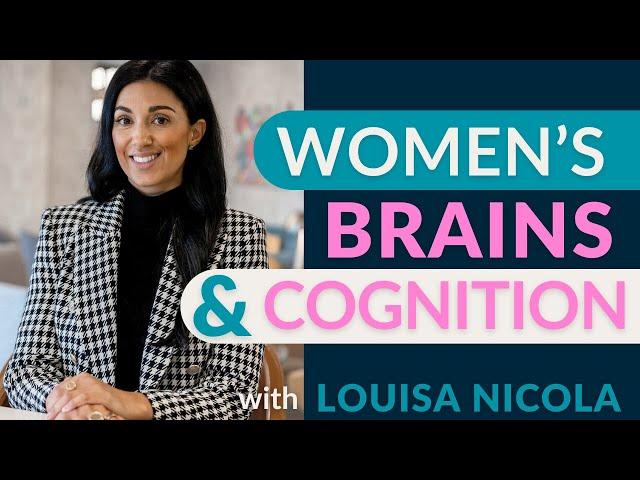 Women’s Brain Health, Cognitive Decline, Dementia & Alzheimer's with Louisa Nicola