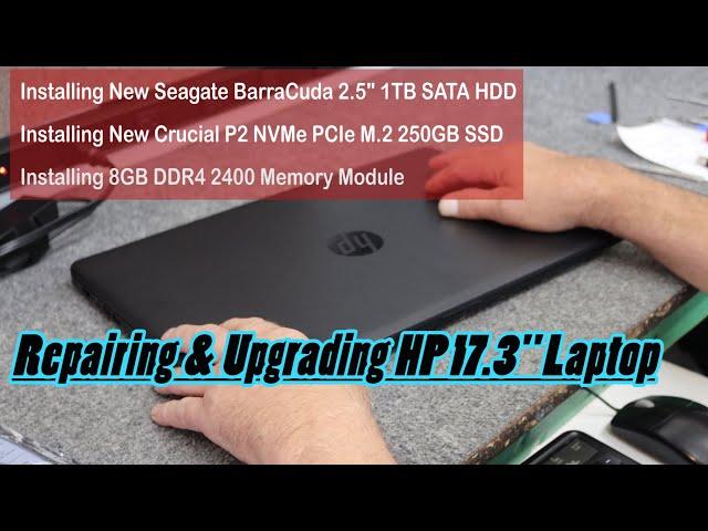 HP 17.3" Laptop SSD Upgrade, Memory Upgrade, Additional Hard Drive and Clean Windows 10 Install