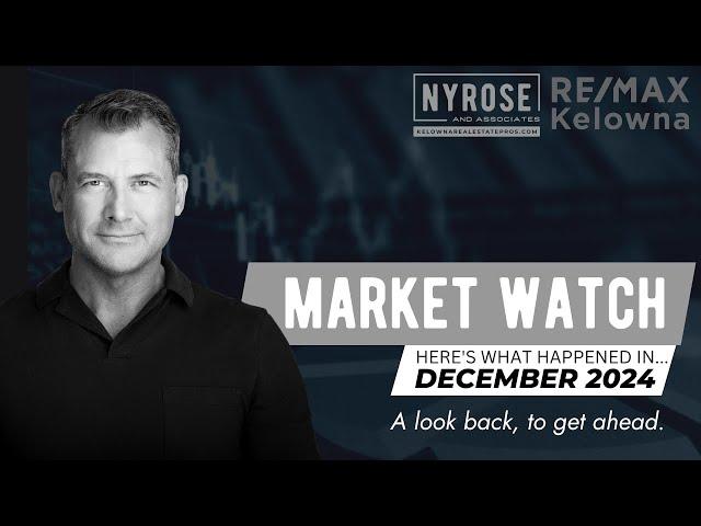 Kelowna Real Estate Market Stats - Here's What Happened in December 2024