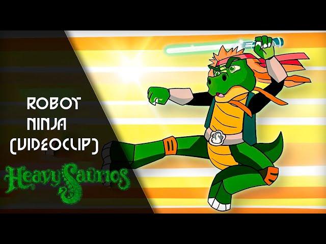Heavysaurios - Robot-Ninja (FanVideo)